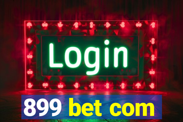 899 bet com